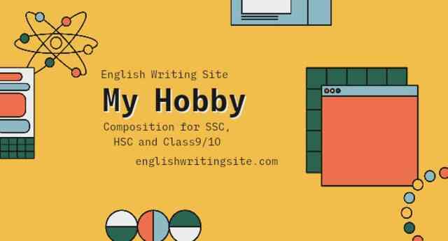 My hobby Composition for class 9-SSC, HSC