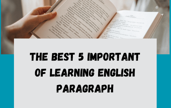 The best 5 important of learning English paragraph